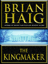 Cover image for The Kingmaker